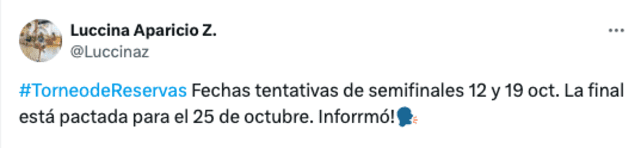 Fechas de las semifinales y final del Torneo de Reservas 2024. Foto: Twitter/Luccina Aparicio   