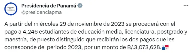El mensaje de presidencia confirmando el pago por parte de IFARHU; sin embargo, esta excluye a Pase-u 2023. Foto: Presidencia de Panamá/X 