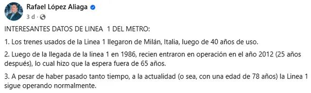  Post de Rafael López Aliaga donde afirma, erróneamente, que los trenes de la Línea 1 fueron usados 40 años en Italia. Foto: captura de Facebook   