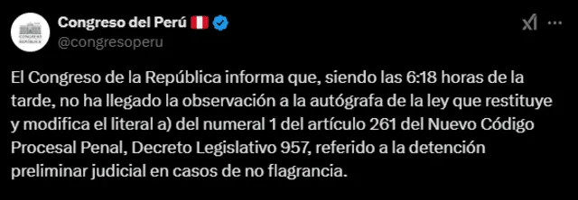  Publicación en X del Congreso de la República asegurando que las observaciones de la ley que restituye la detención preliminar todavía no son presentadas | Fuente: X-Congreso de la República    