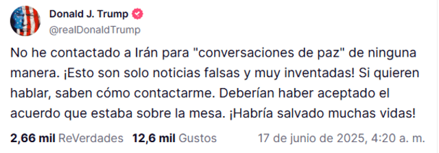 Trump asegura que no hubo acercamientos con Irán y califica la información como noticias falsas. Foto: Truth Social | Donald J. Trump Trump asegura que no hubo acercamientos con Irán y califica la información como noticias falsas. Foto: Truth Social | Donald J. Trump