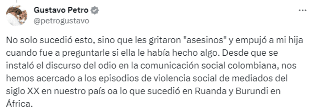  Petro acusó que aparte de los insultos su hija también fue "empujada". Foto: @petrogustavo/X   