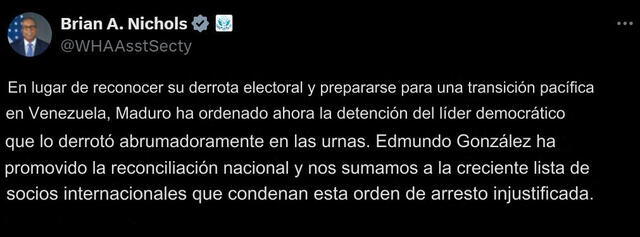  EE. UU. condena la orden de detención de Edmundo González y critica a Nicolás Maduro. Foto: WHAAsstSecty    