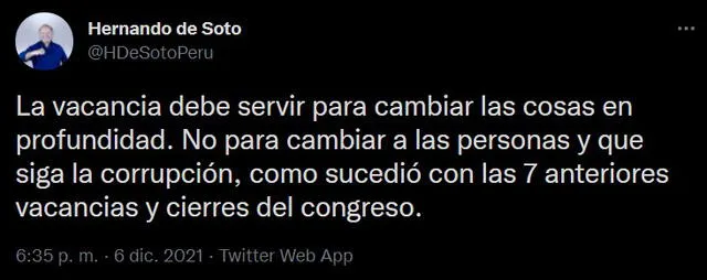 Hernando de Soto considera que la vacancia presidencial "debe servir para cambiar las cosas". Foto: Captura de Twitter