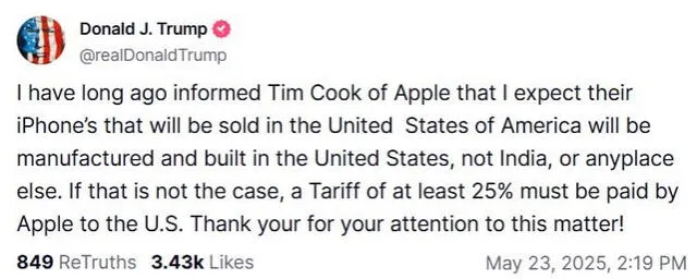  Trump warned on Truth Social that iPhones not made in the U.S. could face a 25% tariff. Photo: Donald Trump Truth Social    