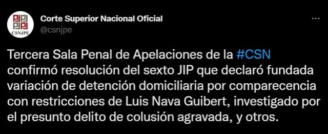 Confirman variación de detención domiciliaria de Luis Nava Guibert por comparecencia con restricciones. Foto: tuit de la Corte Superior Nacional