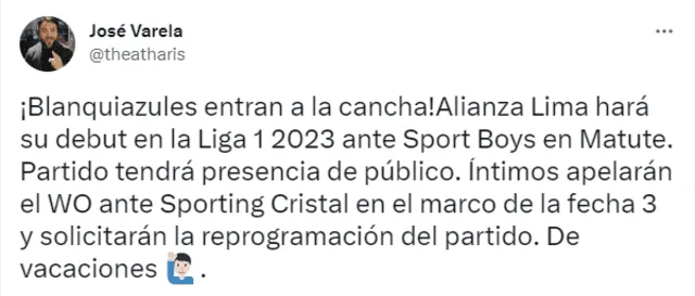  Tuit de José Varela en el que confirma que Alianza Lima jugará este domingo en la Liga 1 2023. Crédito: captura Twitter/@theatharis   