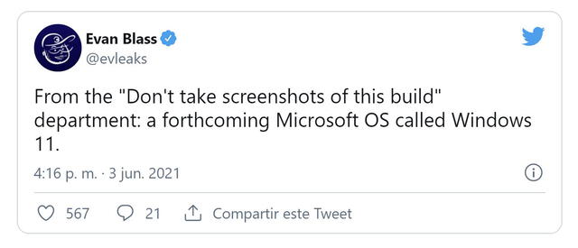 Evan Blass: "Del departamento de 'no tomes capturas de este build (versión)': un próximo sistema operativo de Microsoft llamado Windows 11". Foto: Twitter