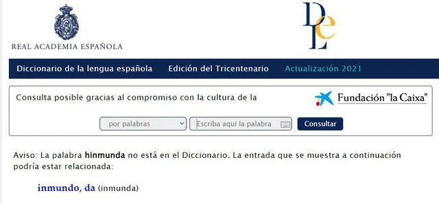 El término 'hinmunda' no figura en el Diccionario de la Lengua Española de la RAE. Foto: captura de dle.rae.es
