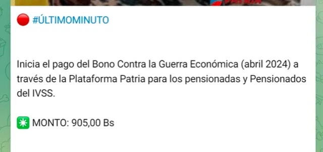 El mes pasado, el pago del Bono de Guerra para pensionados llegó el 22 de abril. Foto: Canal Patria Digital/Telegram