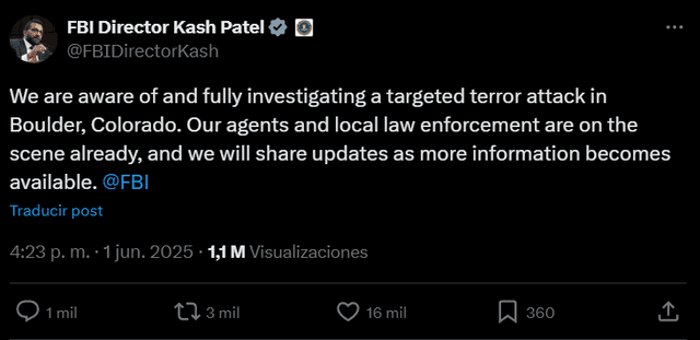 FBI Director Kash Patel confirms a targeted terror attack in Boulder, Colorado. Federal agents and local law enforcement are actively investigating the incident on site. Photo: Kash Patel X account FBI Director Kash Patel confirms a targeted terror attack in Boulder, Colorado. Federal agents and local law enforcement are actively investigating the incident on site. Photo: Kash Patel X account