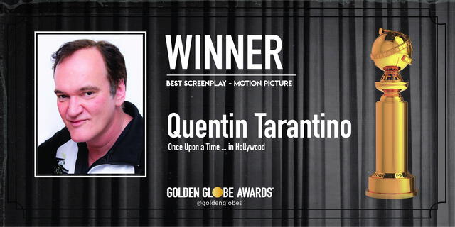 Quentin Tarantino ganador a Mejor guion - película con Once Upon a Time in Hollywood. Foto: Golden Globe