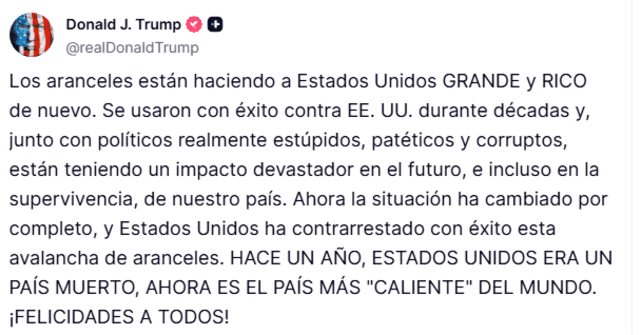  Donald Trump aseguró que los aranceles están haciendo "grande y rico de nuevo" a Estados Unidos. Captura: Truth Social/ @realDonaldTrump   