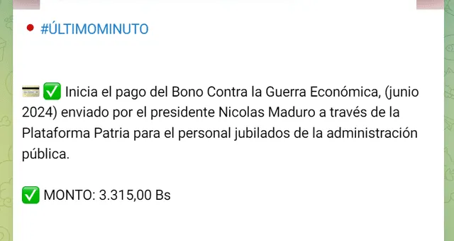 El segundo pago del Bono de Guerra llegó el 17 de junio. Foto: Canal Patria Digital/Telegram