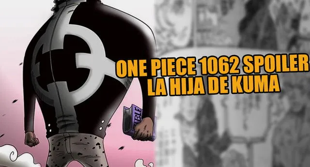 "One Piece" 1062 Spoilers: La hija de Kuma está con Luffy y no te lo imaginas | Foto: Composición