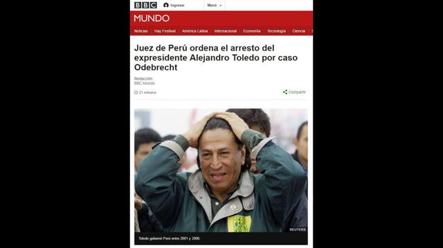 Alejandro Toledo : Medios internacionales informaron así sobre prisión preventiva