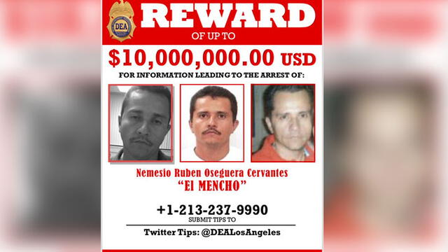 La DEA ofrece 10 millones de dólares a quien de pistas sobre el paradero de 'El Mencho'. Foto: Difusión.