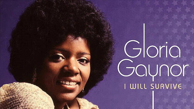 Gloria Gaynor, I will survive