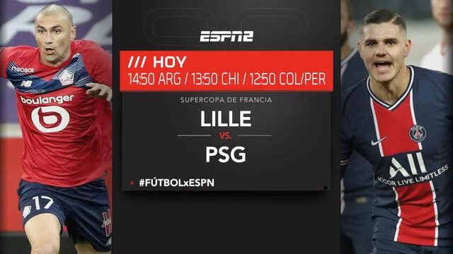 PSG vs. Lille podrás sintonizarlo por la señal de ESPN 2. Foto: SportsCenter
