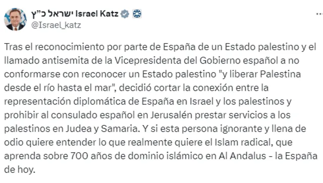  El ministro de Exteriores indicó cuál es la relación entre Israel y España ante esta decisión del país europeo. Foto: X/@Israel_katz.   