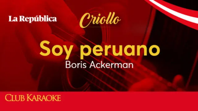 Soy peruano, canción de Boris Ackerman