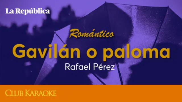 Gavilán o paloma, canción de Rafael Pérez