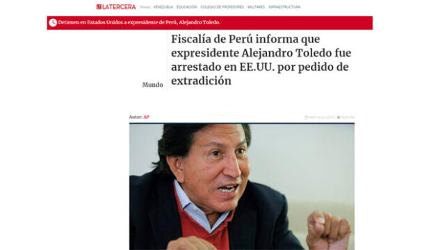 La Tercera: Fiscalía de Perú informa que expresidente Alejandro Toledo fue arrestado en EE.UU. por pedido de extradición