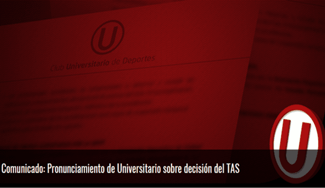 Universitario se pronunció sobre decisión del TAS