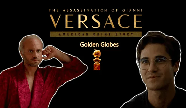Globos de Oro 2019: "The Assassination of Gianni Versace" entre las preferidas