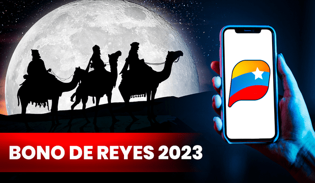 El Bono de Reyes 2023 ya empezó a entregarse. Si todavía no has podido cobrarlo, revisa cómo hacer para que te llegue el beneficio en Patria. Foto: composición LR/difusión/Freepik/Sistema Patria