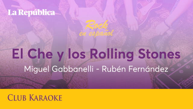 El Che y los Rolling Stones, canción de Miguel Gabbanelli y Rubén Fernández