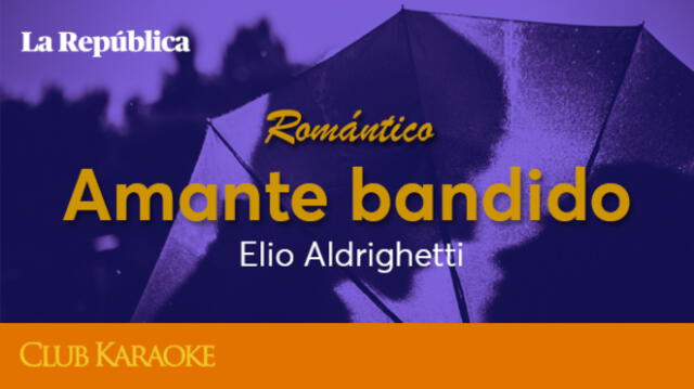 Amante bandido, canción de Elio Aldrighetti
