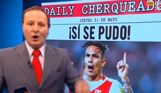 Paolo Guerrero: Periodista Gustavo Cherquis celebra habilitación del capitán [VIDEO]