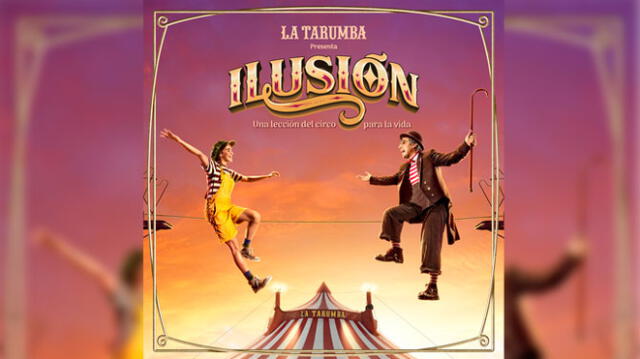 ‘Ilusión’, el nuevo espectáculo de La Tarumba