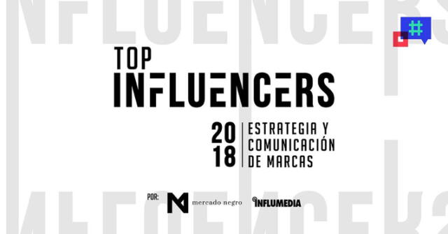 TOP INFLUENCERS 2018: Premio a lo más destacado de esta industria y sus anunciantes