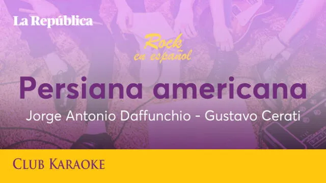 Persiana americana, canción de Jorge Antonio Daffunchio y Gustavo Cerati