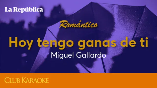 Hoy tengo ganas de ti, canción de Miguel Gallardo