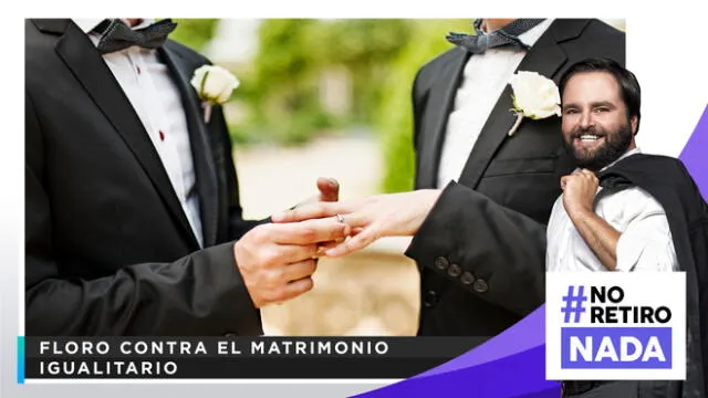 Floro contra el matrimonio igualitario - NO RETIRO NADA con Alberto De Belaunde 