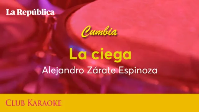 La ciega, canción de Alejandro Zárate Espinoza