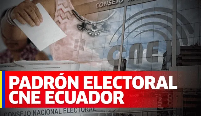 Padrón Electoral Ecuador: ¿cómo saber si puedo sufragar en las elecciones de 2021? Foto: composición.