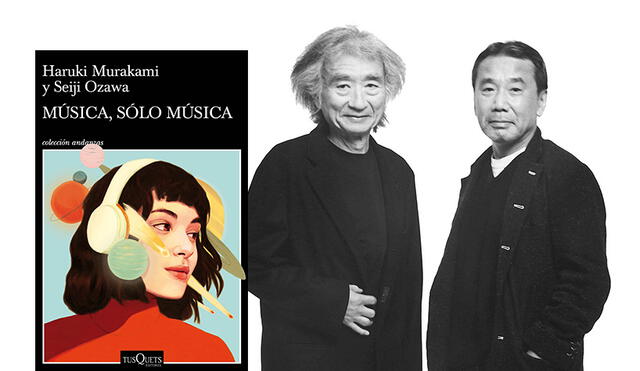 Director de orquesta  Seiji Ozawa y el escritor  Haruki Murakami , autores de "Música, sólo música"