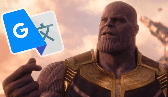 Google Translate delata la 'frialdad' de Thanos tras estreno de Avengers Endgame [FOTOS]