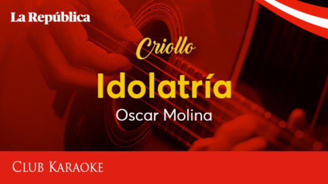 Idolatría, canción de Oscar Molina