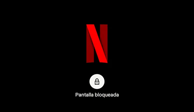 Netflix estrena nueva función de bloqueo de pantalla.