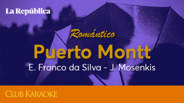 Puerto Montt, canción de F. Franco da Silva – J. Mosenkis