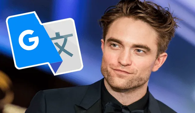 Google Traductor lanza polémico resultado cuando Robert Pattinson en el app y genera sorpresa en fans de Batman [FOTOS] 