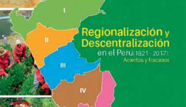 Presentarán libro Regionalización y descentralización en el Perú 