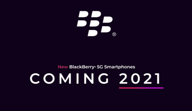 Anuncio oficial de la vuelta de los teléfonos Blackberry con tecnología 5G para el 2021. Foto: Blackberry.