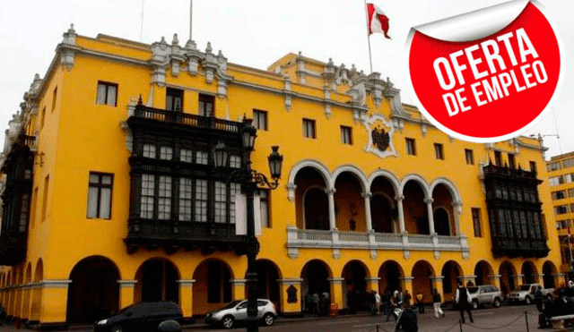 Ofertas de trabajo: Municipalidad de Lima ofrece puestos con sueldos de hasta S/ 11.500 