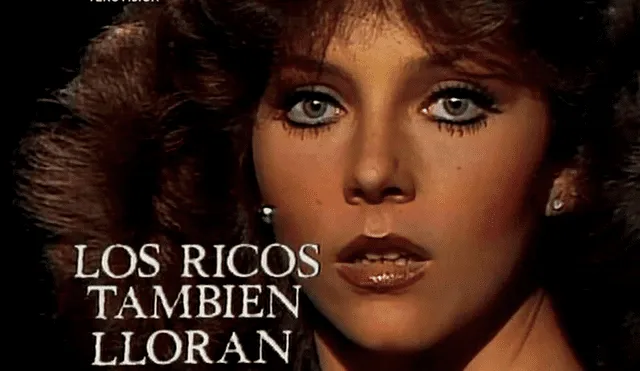 En 1979 alcanzó su primer protagónico con 'Los ricos también lloran'. (Foto: Televisa)